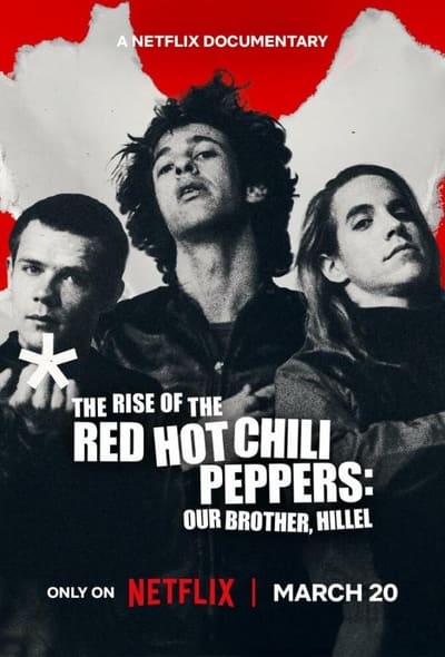 Постер: Восхождение Red Hot Chili Peppers: Наш брат Хиллел